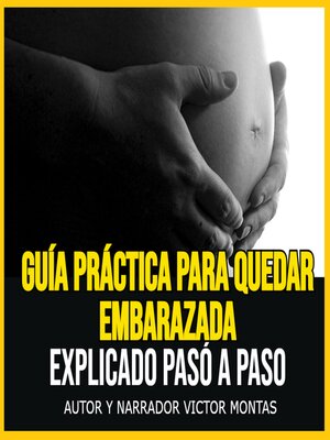 cover image of Guía Práctica para Quedar Embarazada Explicado Pasó a Paso